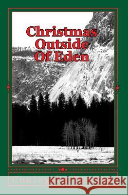 Christmas Outside Of Eden Dawson, Coningsby 9781449901424 Createspace Independent Publishing Platform - książka