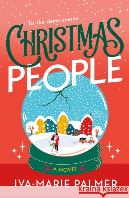 Christmas People: A Novel Iva-Marie Palmer 9781250396150 St. Martin's Griffin - książka