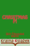 Christmas Pi: One Thousand Digits Richard B. Foster 9781535385992 Createspace Independent Publishing Platform