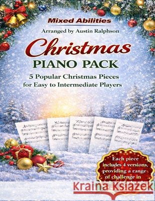 Christmas piano pack (5 pieces): For easy to intermediate players Ralphson, Austin H. 9798257160851 Independently Published - książka