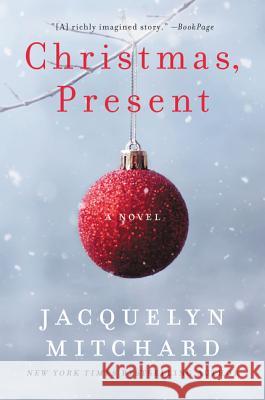 Christmas, Present Jacquelyn Mitchard 9780060565589 William Morrow & Company - książka