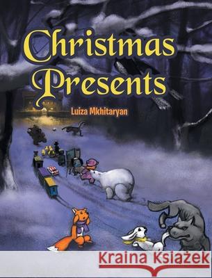 Christmas Presents Luiza Mkhitaryan 9781644689509 Covenant Books - książka