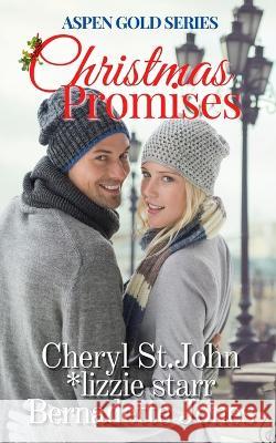 Christmas Promises: Aspen Gold Short Stories (Aspen Gold Series 21) Bernadette Jones Cheryl S Lizzie Starr 9781735714486 Aspen Gold Books - książka