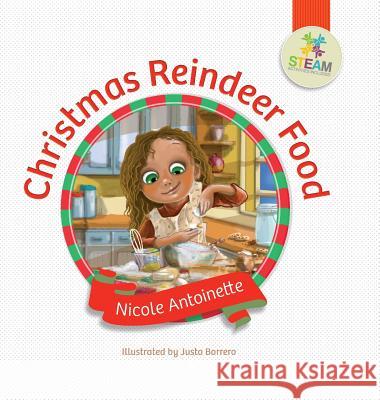 Christmas Reindeer Food Nicole Antoinette Justo Borrero 9781939761484 Nicole Antoinette Publishing - książka