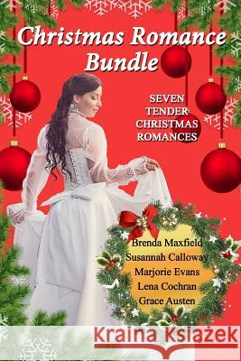 Christmas Romance Bundle: Seven Tender Christmas Romances Susannah Calloway Marjorie Evans Lena Cochran 9781729258446 Independently Published - książka