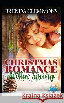 Christmas Romance in Willow Spring Series Brenda Clemmons 9781691637294 Independently Published - książka