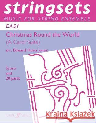 Christmas Round the World Edward Huws Jones   9780571512003 Faber Music Ltd - książka