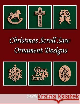 Christmas Scroll Saw Ornament Designs Michelle Lyons 9780692495957 Lignum Press - książka