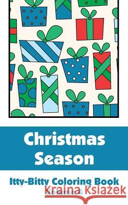 Christmas Season Itty-Bitty Coloring Book (Volume 4) H. R. Wallace Publishing 9780692328583 H.R. Wallace Publishing - książka