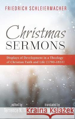 Christmas Sermons Friedrich Schleiermacher, Terrence N Tice, Edwina G Lawler 9781532667404 Cascade Books - książka