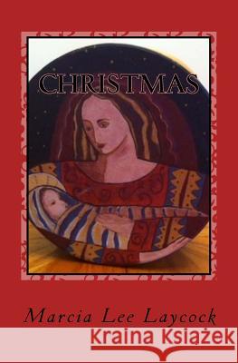 Christmas: Short Stories to Stir the Christmas Spirit Marcia Lee Laycock 9781539823131 Createspace Independent Publishing Platform - książka