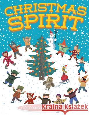 Christmas Spirit (Christmas coloring book for children) Masters, Neil 9781683050049 Baby Professor - książka