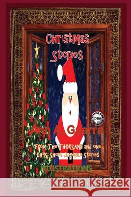 Christmas Stories: From the Thousand and One Days: Short Juveniles Stories Ann a. Guerra 9781981823499 Createspace Independent Publishing Platform - książka
