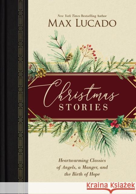 Christmas Stories: Heartwarming Classics of Angels, a Manger, and the Birth of Hope /]Cmax Lucado Lucado, Max 9780785249658 Thomas Nelson - książka