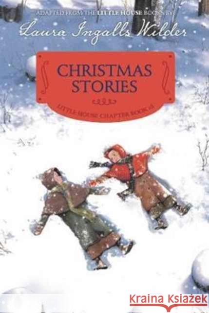 Christmas Stories: Reillustrated Edition: A Christmas Holiday Book for Kids Wilder, Laura Ingalls 9780062377142 HarperCollins - książka