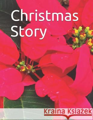 Christmas Story: Senior reader study bible readings in extra-large print for memory care Celia Ross 9781724177681 Independently Published - książka