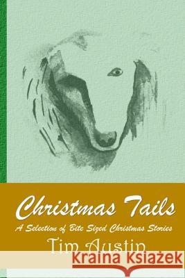 Christmas Tails Tim Austin 9781502581341 Createspace - książka