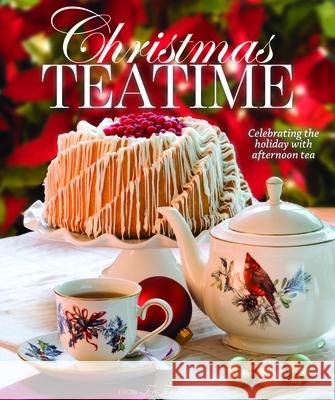 Christmas Teatime: Celebrating the Holiday with Afternoon Tea Ables Reeves 9781940772646 83 Press - książka
