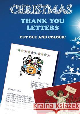Christmas Thank You Letters: Cut Out and Colour Hugh Morrison 9781540504197 Createspace Independent Publishing Platform - książka