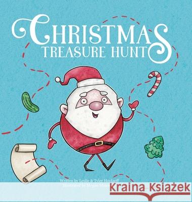 Christmas Treasure Hunt Leslie Hoolaeff Tyler Hoolaeff 9780228857013 Tellwell Talent - książka