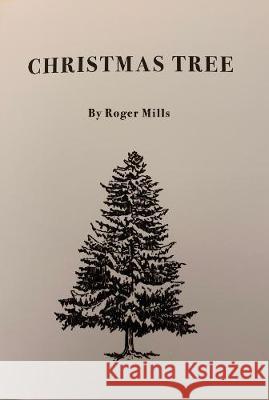 Christmas Tree Roger Mills 9781911148326 Jeremy Mills Publishing - książka