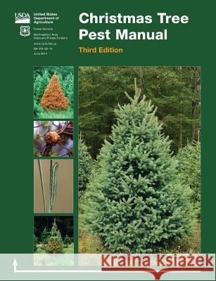 Christmas Tree Pest Manual (Third Edition) U. S. Department of Agriculture          Forest Service 9781782667391 www.Militarybookshop.Co.UK - książka