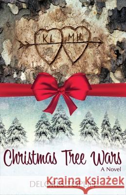 Christmas Tree Wars Delores Topliff 9781649171511 Scrivenings Press LLC - książka