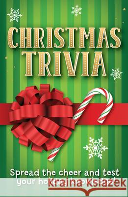 Christmas Trivia: Spread the Cheer and Test Your Holiday Knowledge! Publications International Ltd 9781645583691 Publications International, Ltd. - książka