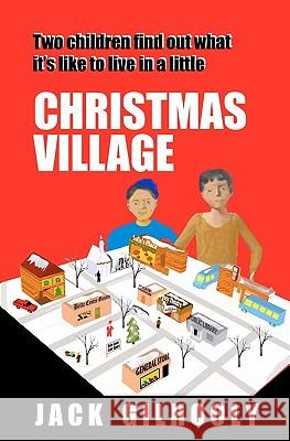 Christmas Village Jack Gilhooly 9780982560211 McNeil & Richards - książka