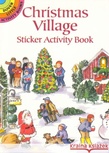 Christmas Village Sticker Activity Book Joan O'Brien 9780486420745 Dover Publications - książka