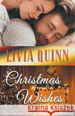 Christmas Wishes Livia Quinn 9781393309956 Draft2digital - książka