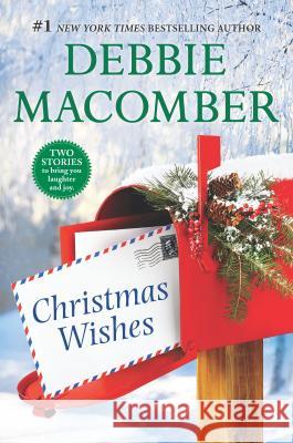 Christmas Wishes: An Anthology Debbie Macomber 9780778318361 Mira Books - książka