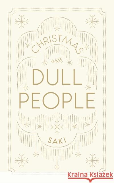 Christmas with Dull People Saki 9781911547181  - książka