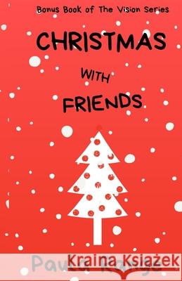 Christmas with Friends Paula Range 9781671750586 Independently Published - książka