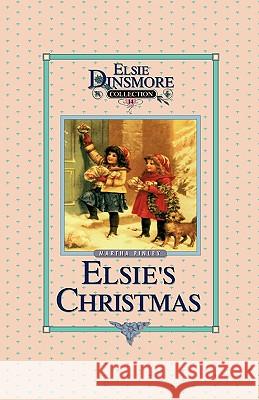Christmas with Grandma Elsie, Book 14 Martha Finley 9781589605138 Sovereign Grace Publishers - książka