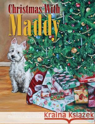 Christmas With Maddy Cavers, Charlene M. 9781525542435 FriesenPress - książka