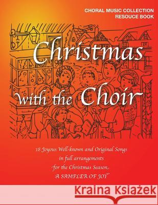 Christmas with the Choir: 18 Joyous Choral Songs of the Season Shining Sharon Music C. Michael Perry James C. Aulenbach 9781724837844 Createspace Independent Publishing Platform - książka