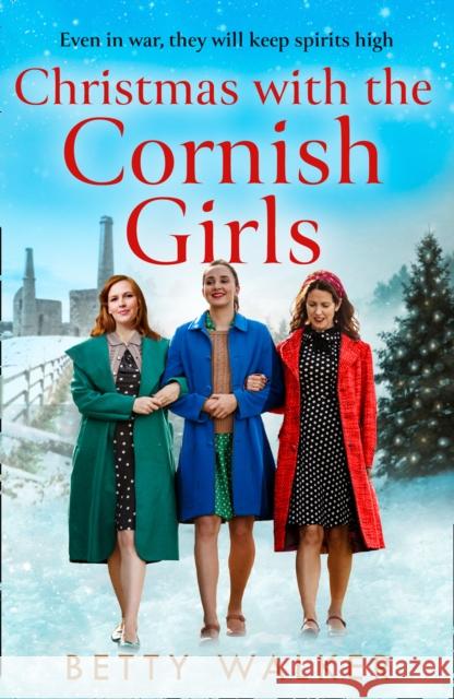 Christmas with the Cornish Girls Betty Walker 9780008400316 HarperCollins Publishers - książka