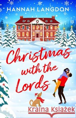 Christmas with the Lords: The perfect uplifting Christmas romance Hannah Langdon 9781805082811 Storm Publishing Ltd - książka