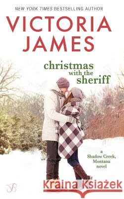 Christmas with the Sheriff Victoria James 9781539181507 Createspace Independent Publishing Platform - książka