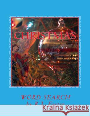 Christmas: Word Search R. J. Foster 9781519399694 Createspace Independent Publishing Platform - książka