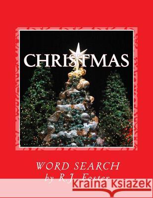 Christmas: Word Search R. J. Foster 9781519736529 Createspace Independent Publishing Platform - książka