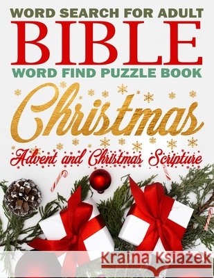 Christmas Word Search, Bible Word Find Puzzle Book for Adults, Advent and Christmas Scripture: Gifts for Christmas, Family Worship Michelle Guthrie, Meditate On God's Word 9798559064215 Independently Published - książka