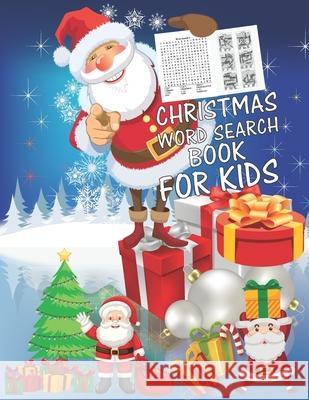Christmas Word Search Book For Kids: 30 Easy Large Print Word Find Puzzles for Kids: Jumbo Word Search Puzzle Book (8.5