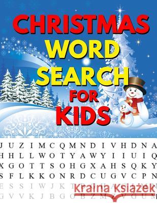Christmas Word Search For Kids: A Holiday Fun & Easy Large Print Puzzle For Kids Christmas Coloring Pages For Relaxation Lanister, Heather 9781727041965 Createspace Independent Publishing Platform - książka