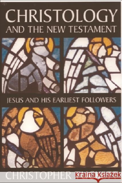 Christology and the New Testament: Jesus and His Earliest Followers Tuckett, Christopher M. (University Lect 9780748608690 EDINBURGH UNIVERSITY PRESS - książka