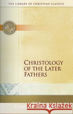 Christology of the Later Fathers Edward R. Hardy 9780664241520 Westminster/John Knox Press,U.S. - książka