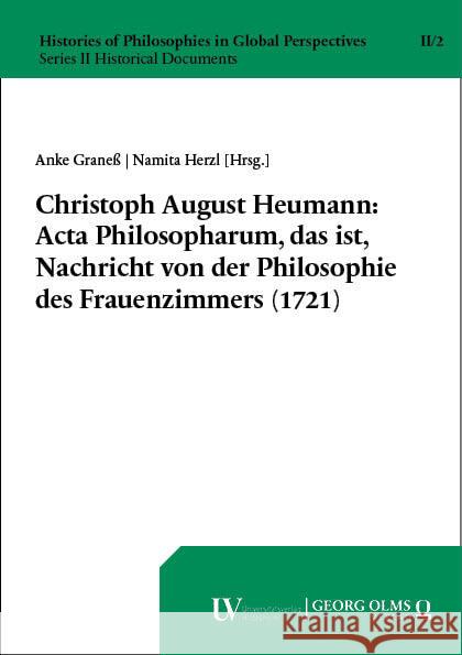 Christoph August Heumann: Acta Philosopharum, das ist, Nachricht von der Philosophie des Frauenzimmers (1721)  9783487166728 Olms Wissenschaft - książka