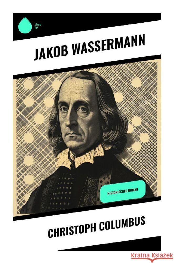Christoph Columbus Wassermann, Jakob 9788028343835 Sharp Ink - książka