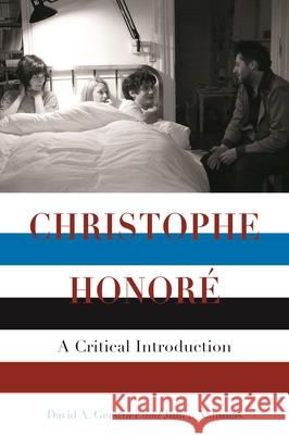 Christophe Honore: A Critical Introduction Gerstner, David A. 9780814338636 Wayne State University Press - książka